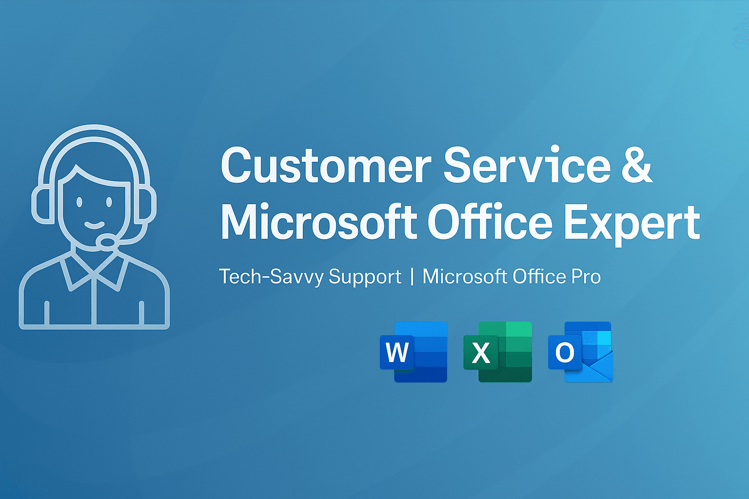 Customer Service & Microsoft Office Expert